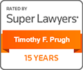Rated By Super Lawyers | Timothy F. Prugh | 15 Years